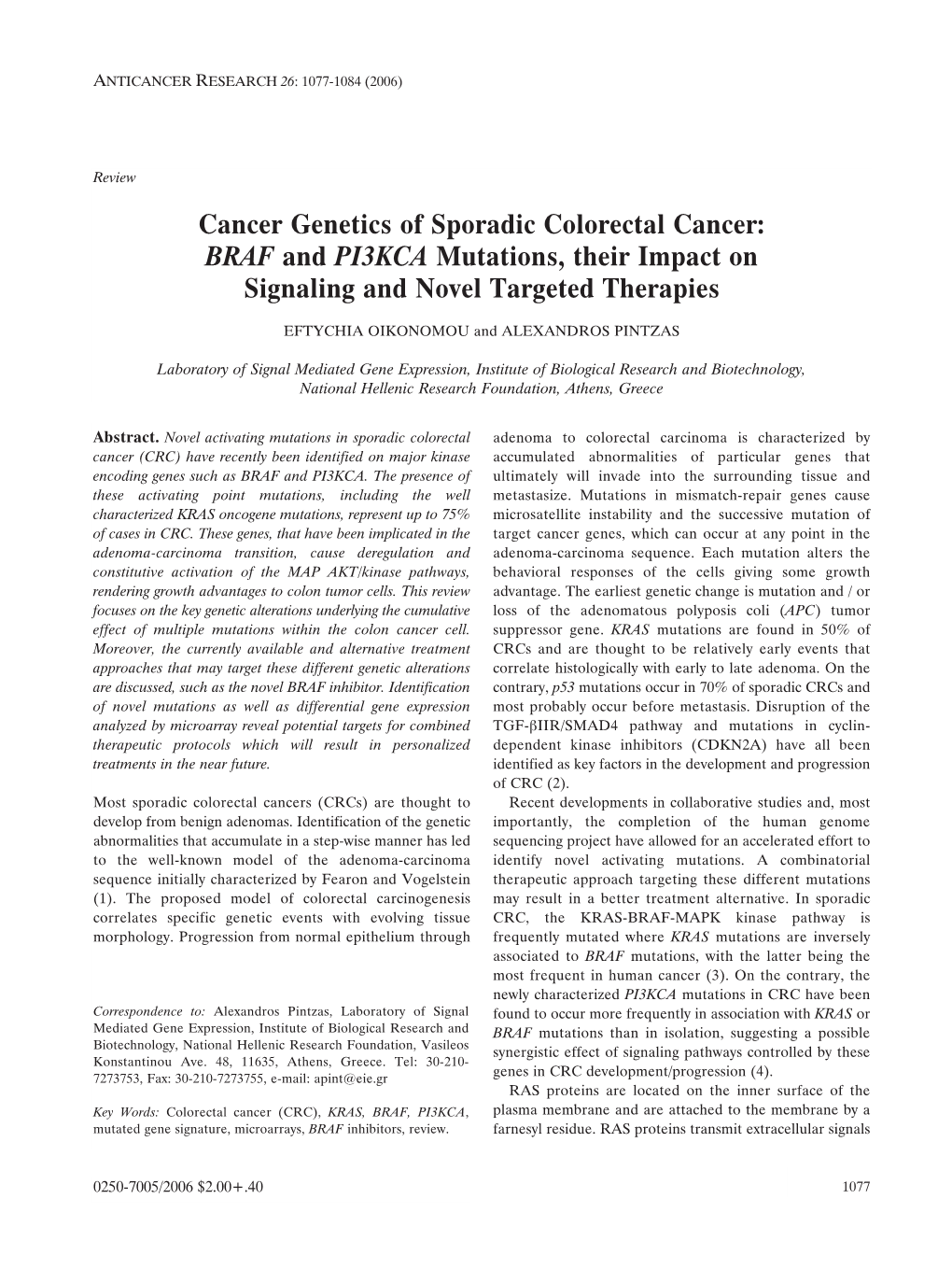 Cancer Genetics of Sporadic Colorectal Cancer: BRAF and PI3KCA Mutations, Their Impact on Signaling and Novel Targeted Therapies