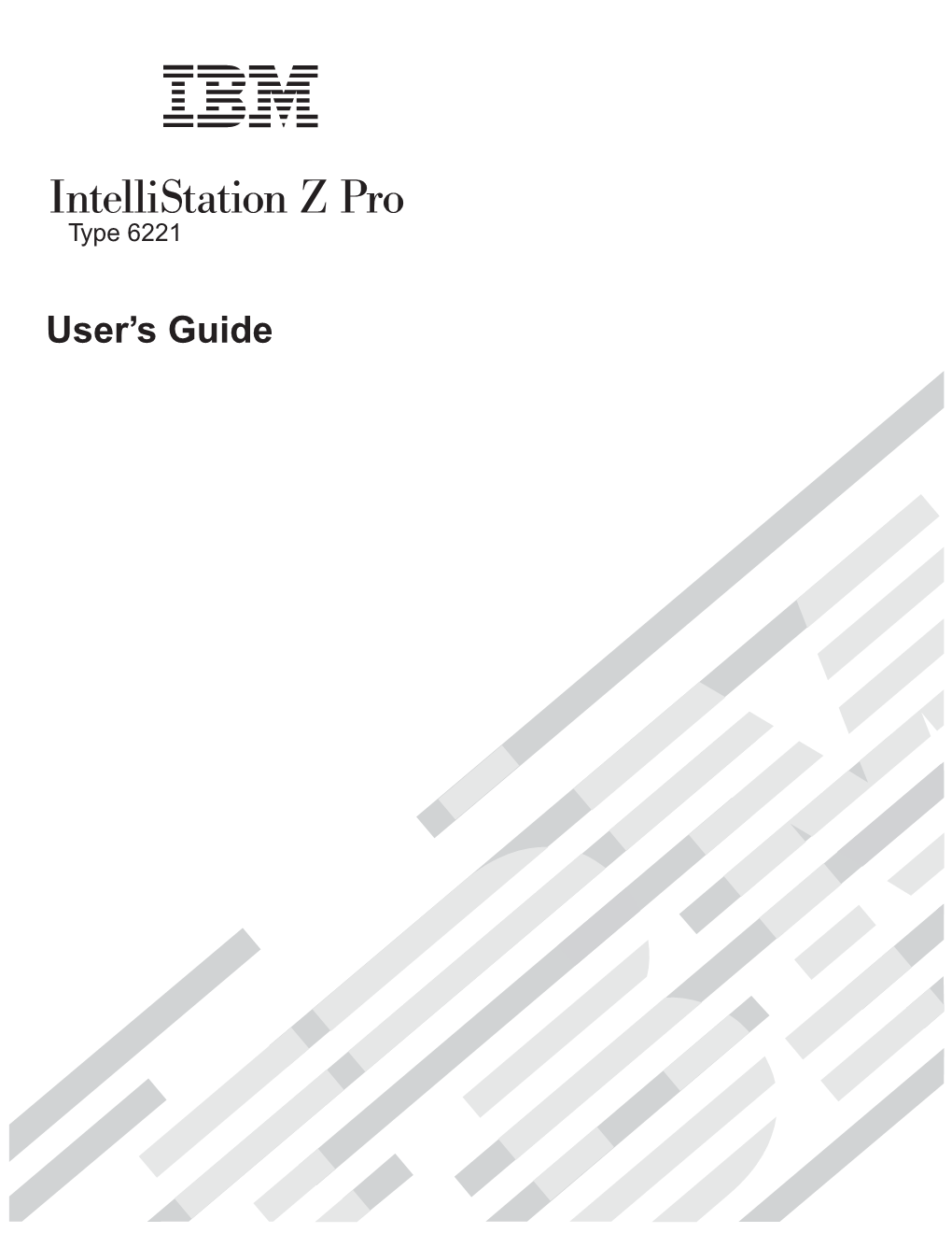 IBM Intellistation Z Pro Type 6221: User's Guide