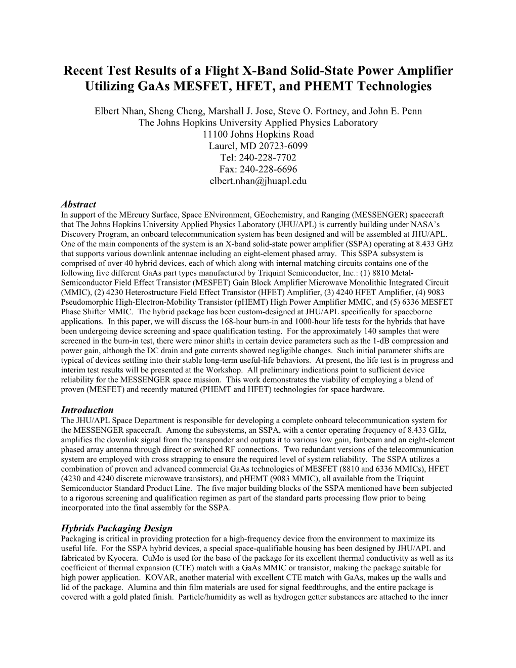 Recent Test Results of a Flight X-Band Solid-State Power Amplifier Utilizing Gaas MESFET, HFET, and PHEMT Technologies