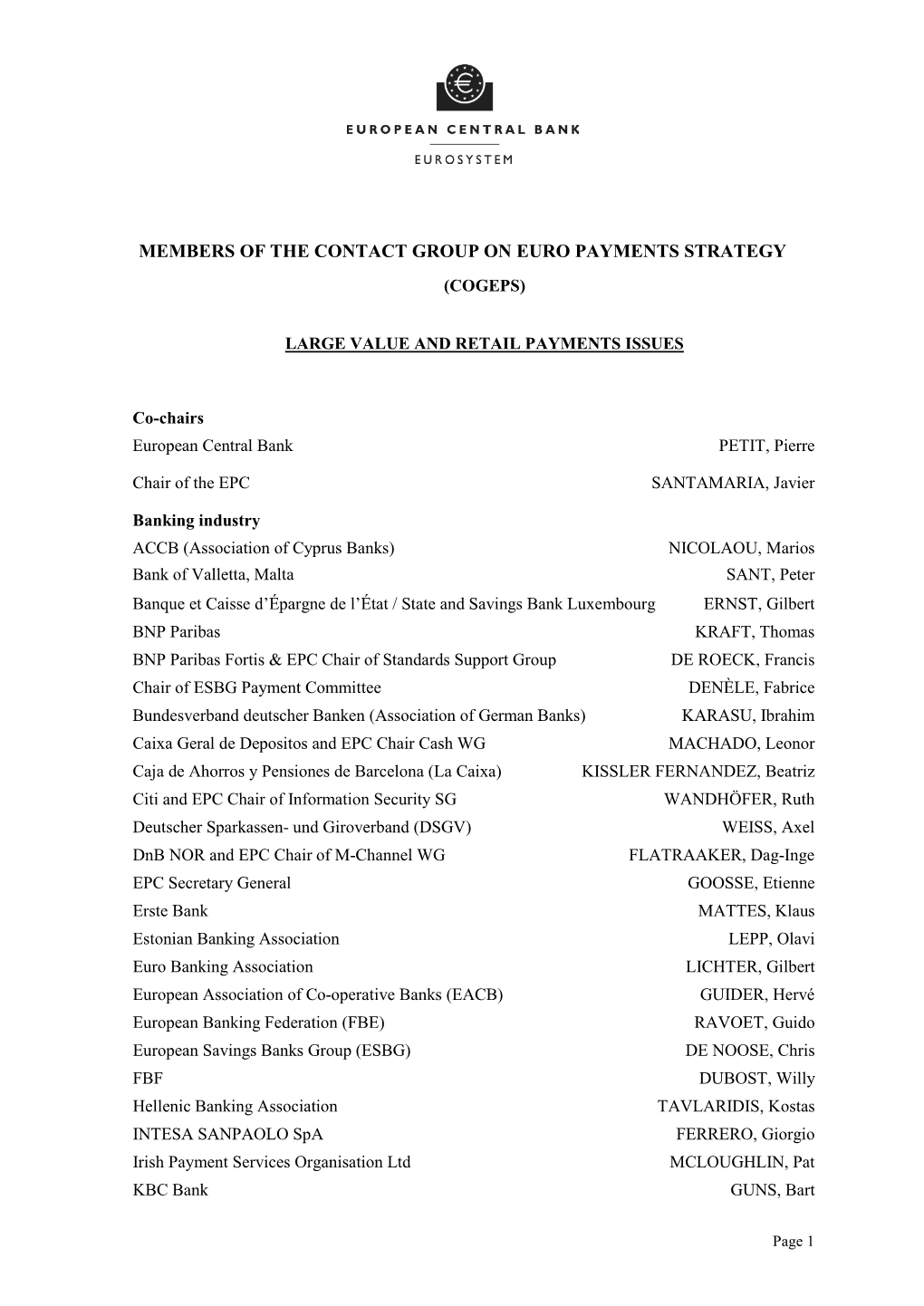 Members of the Contact Group on Euro Payments Strategy (Cogeps)