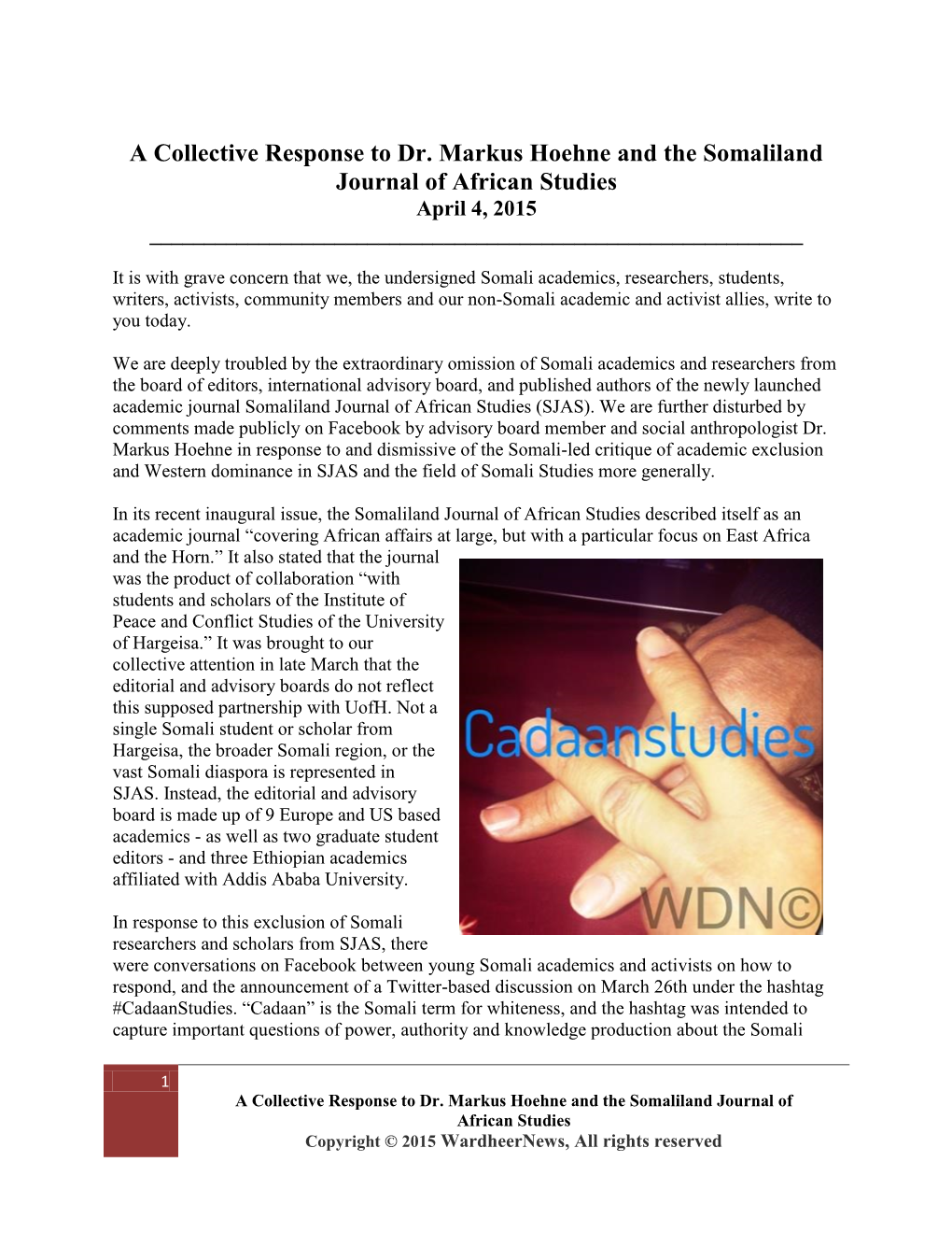 A Collective Response to Dr. Markus Hoehne and the Somaliland Journal of African Studies April 4, 2015 ______