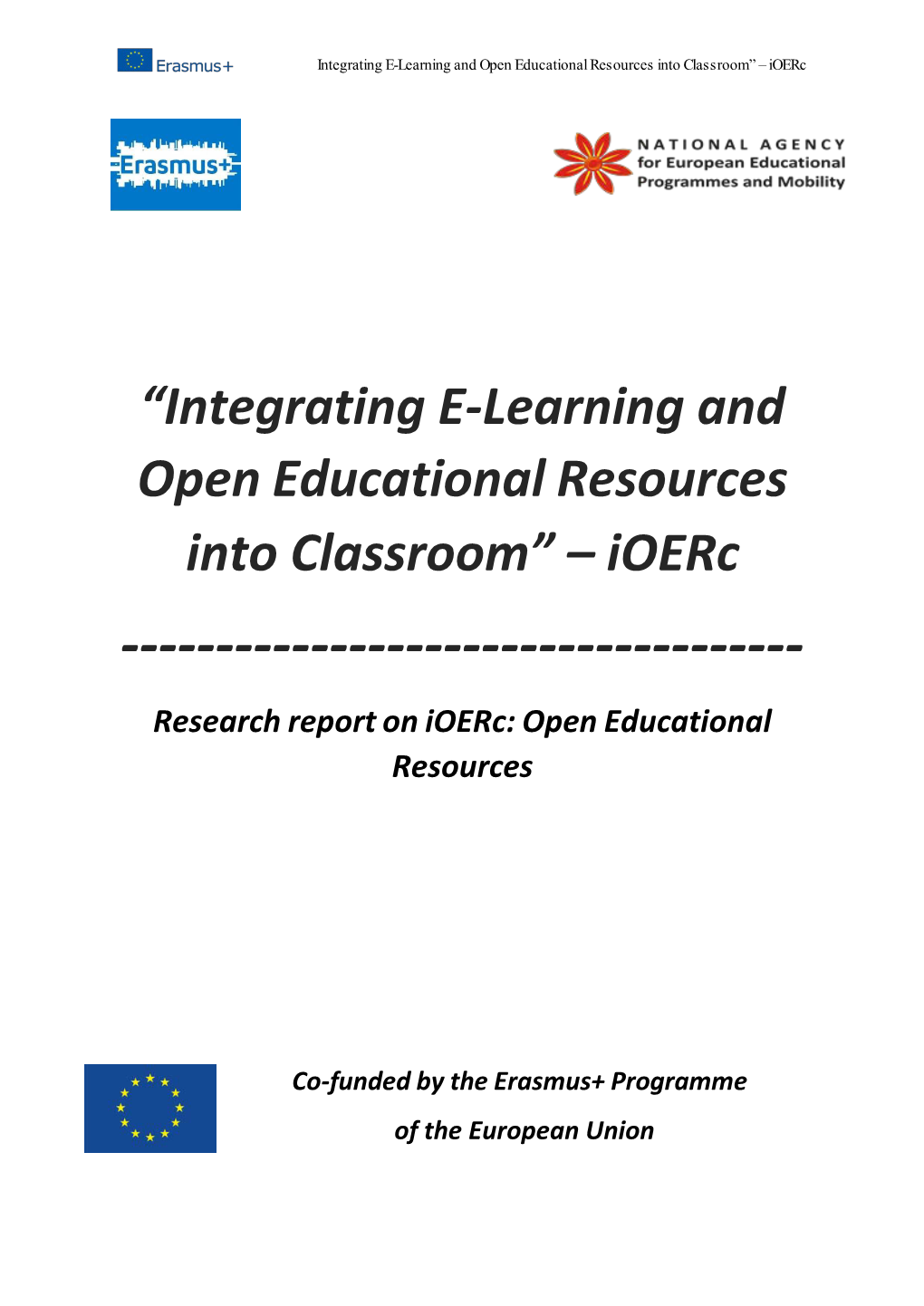 “Integrating E-Learning and Open Educational Resources Into Classroom” – Ioerc ------Research Report on Ioerc: Open Educational Resources