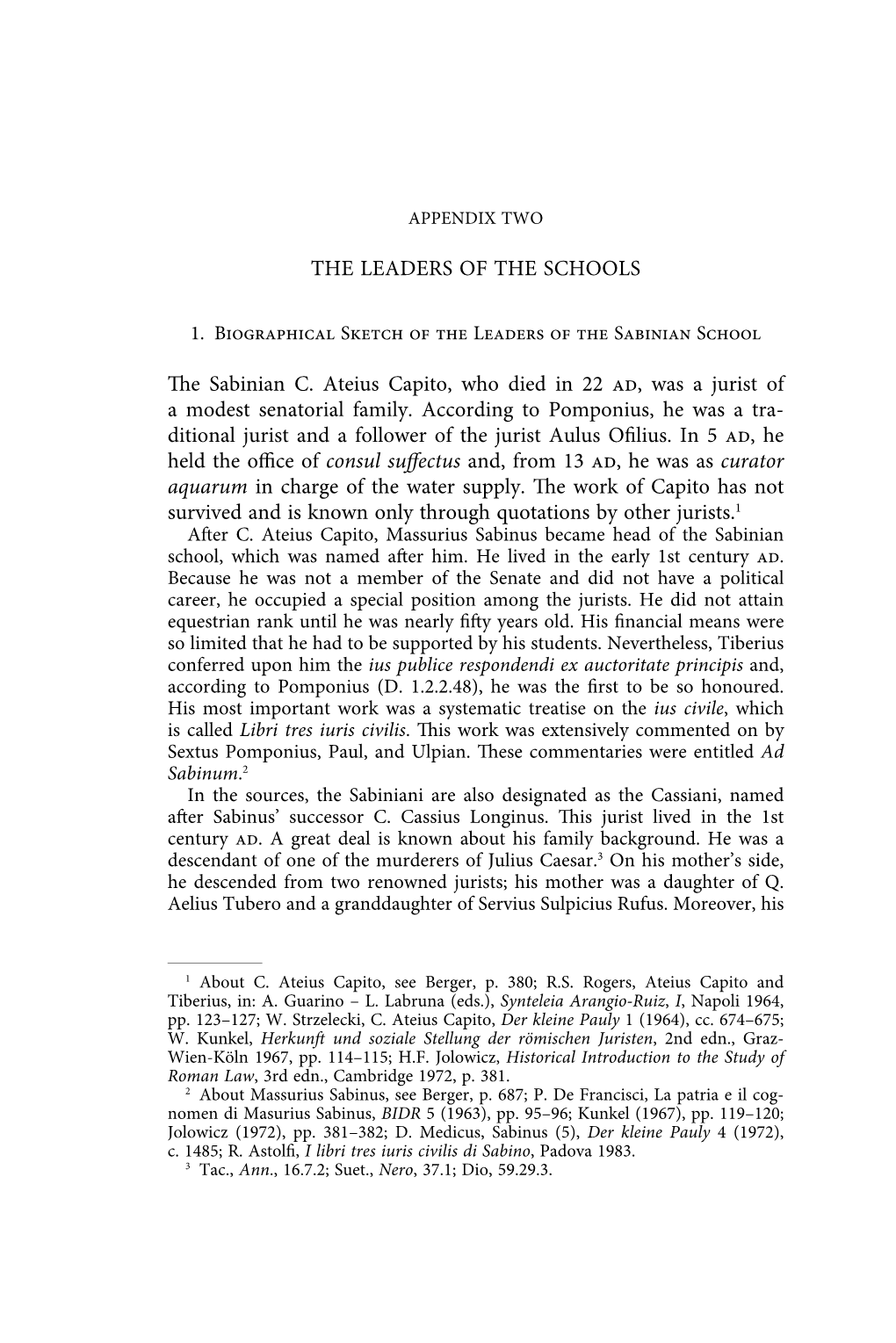 THE LEADERS of the SCHOOLS the Sabinian C. Ateius Capito, Who