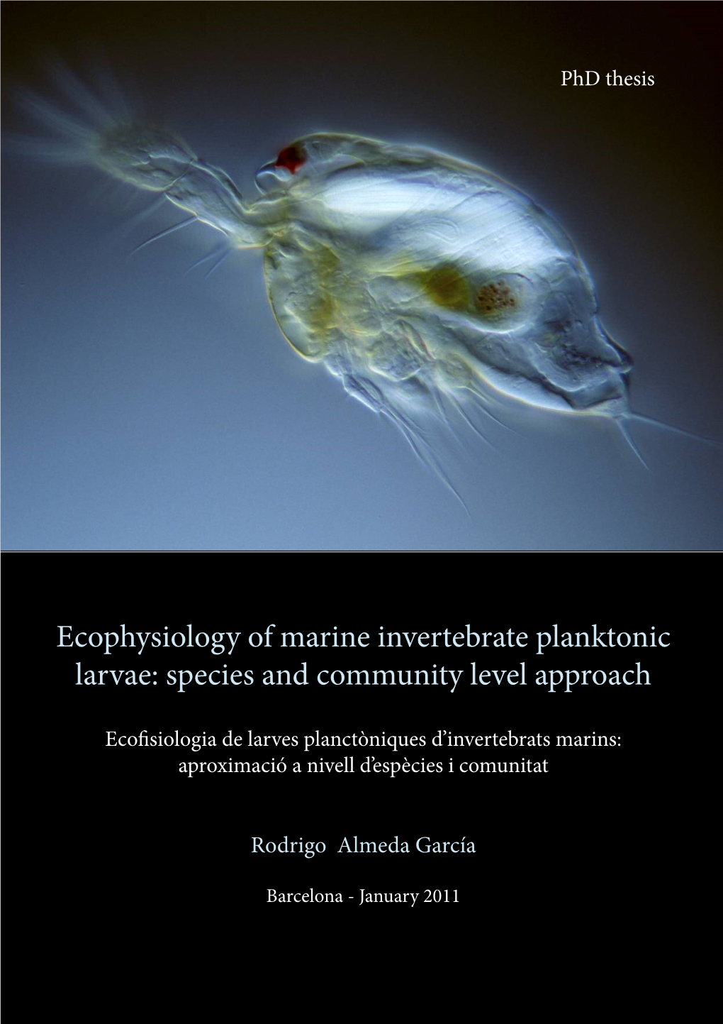 Ecophysiology of Marine Invertebrate Planktonic Larvae: Species and Community Level Approach