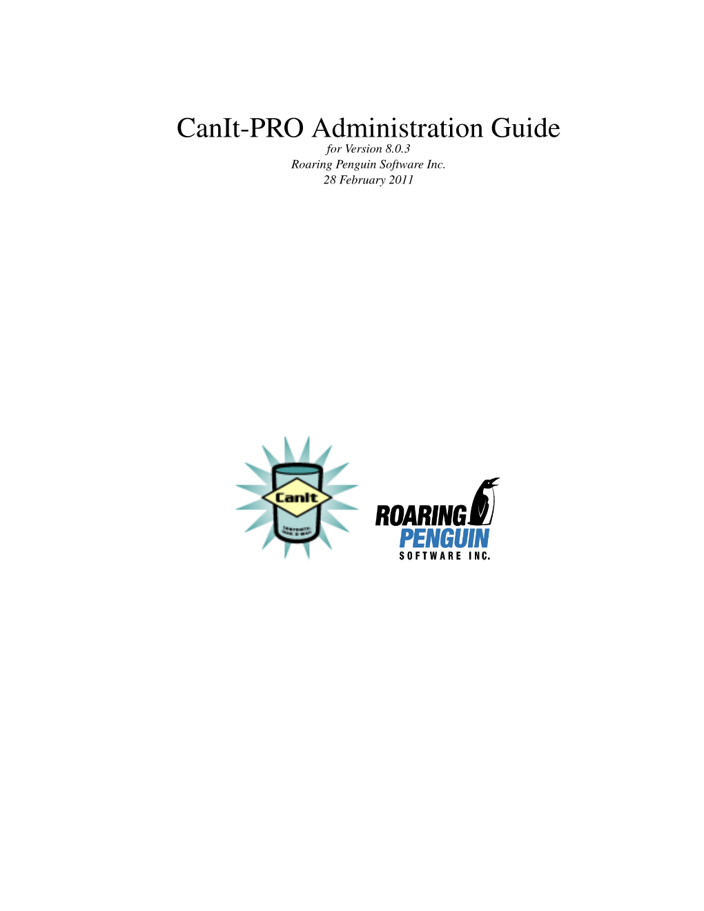 Canit-PRO Administration Guide for Version 8.0.3 Roaring Penguin Software Inc