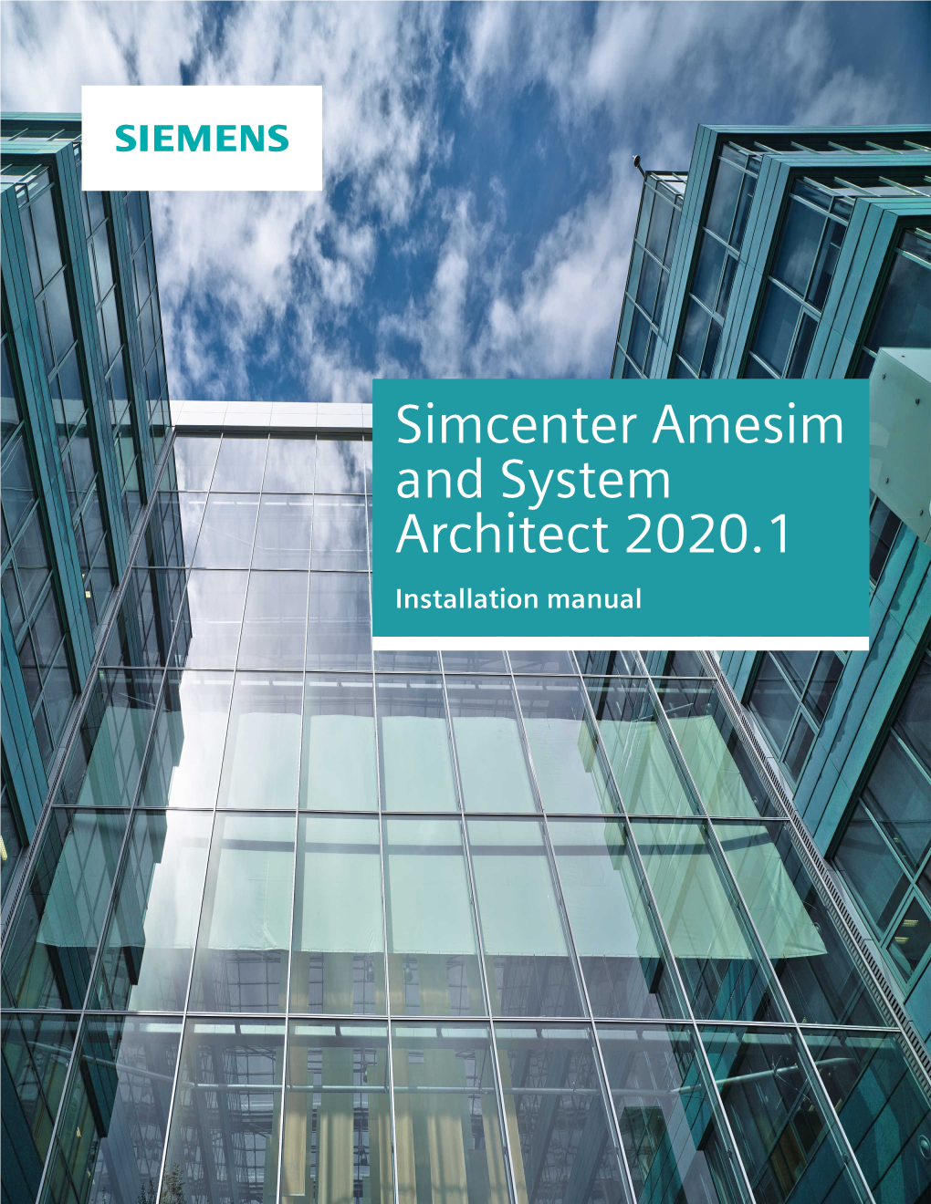 Simcenter Amesim and System Architect Installation Manual 1 © 2020 Siemens Contents