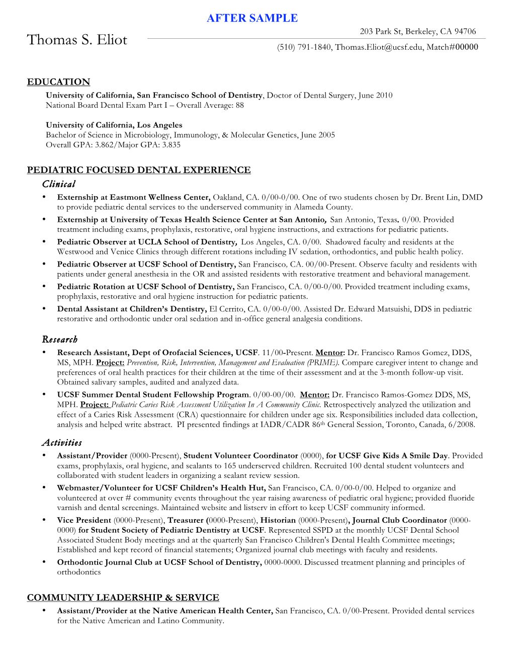 Thomas S. Eliot (510) 791-1840, Thomas.Eliot@Ucsf.Edu, Match#00000