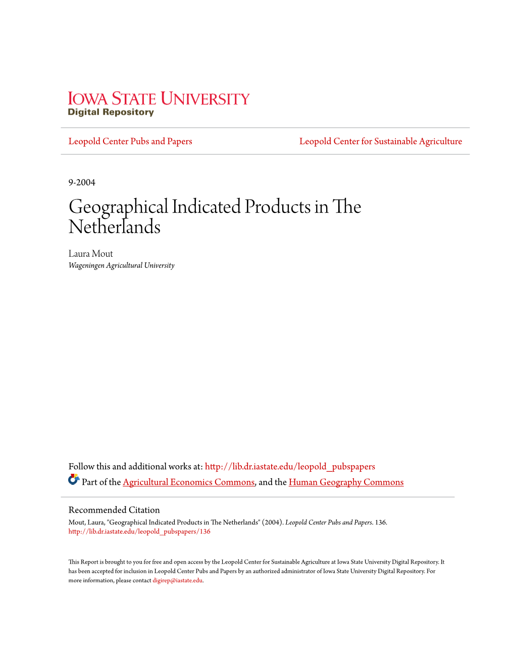 Geographical Indicated Products in the Netherlands Laura Mout Wageningen Agricultural University