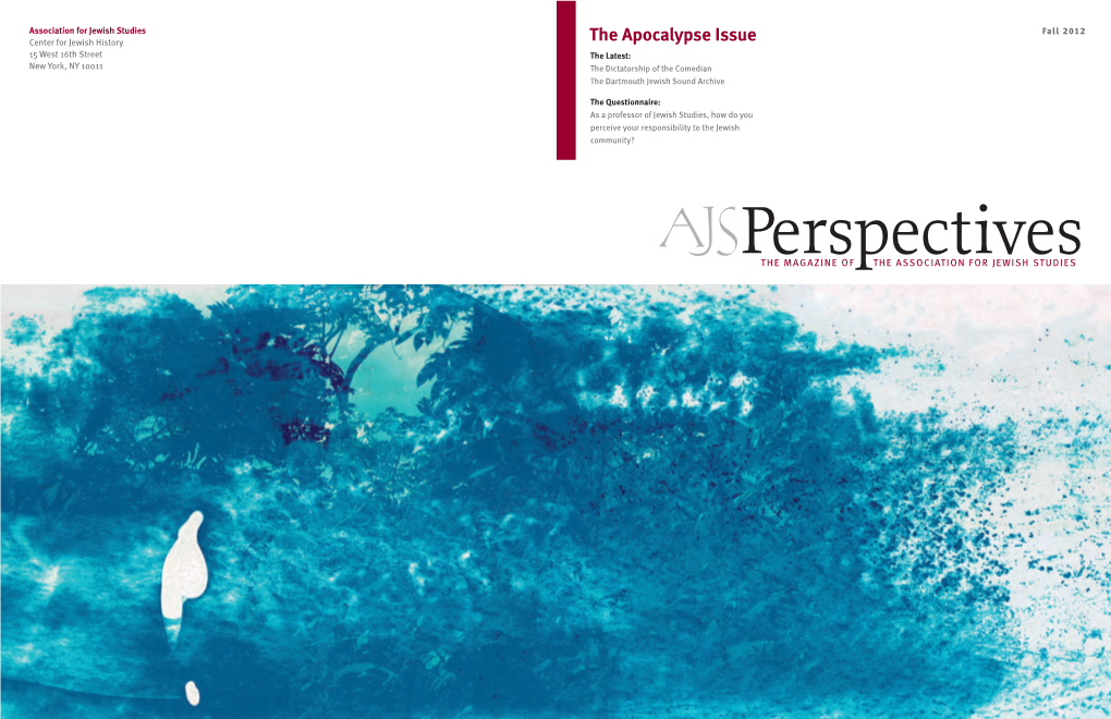 The Apocalypse Issue 15 West 16Th Street the Latest: New York, NY 10011 the Dictatorship of the Comedian the Dartmouth Jewish Sound Archive