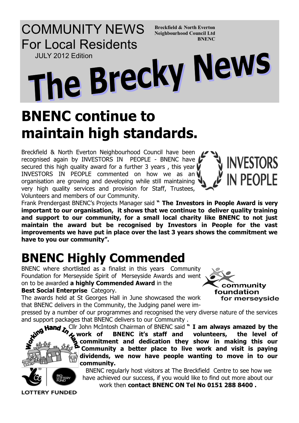 BNENC Continue to Maintain High Standards