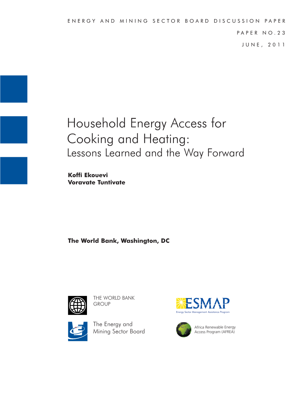 Household Energy Access for Cooking and Heating: Lessons Learned and the Way Forward