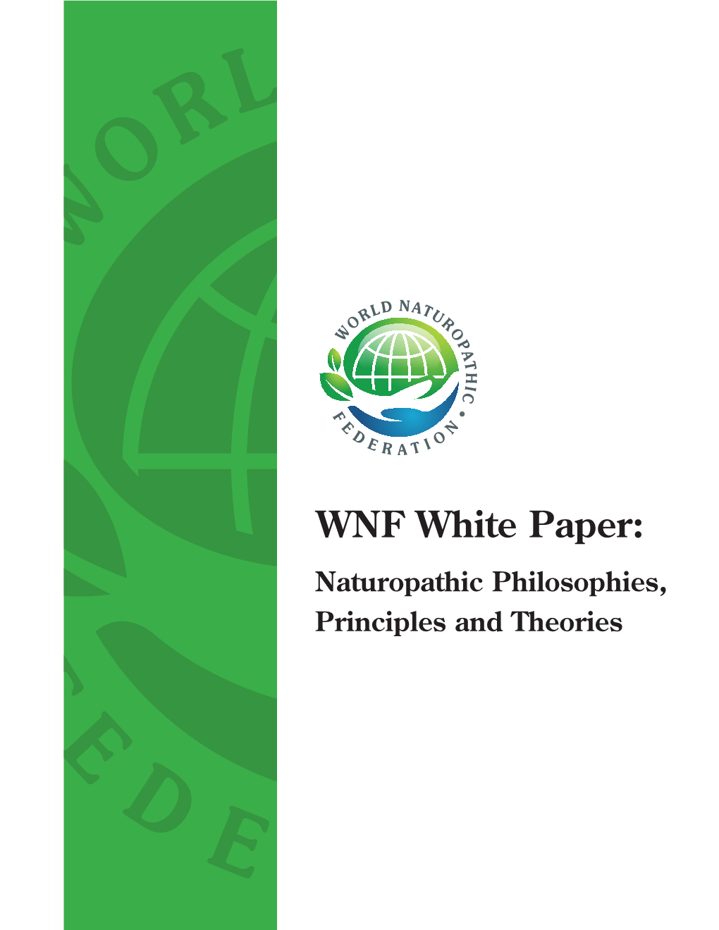 WNF White Paper: Naturopathic Philosophies, Principles and Theories