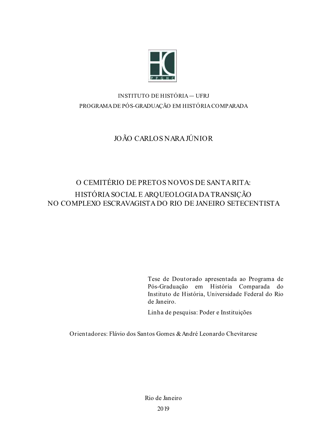 Cemitério De Pretos Novos De Santa Rita: História Social E Arqueologia Da Transição No Complexo Escravagista Do Rio De Janeiro Setecentista