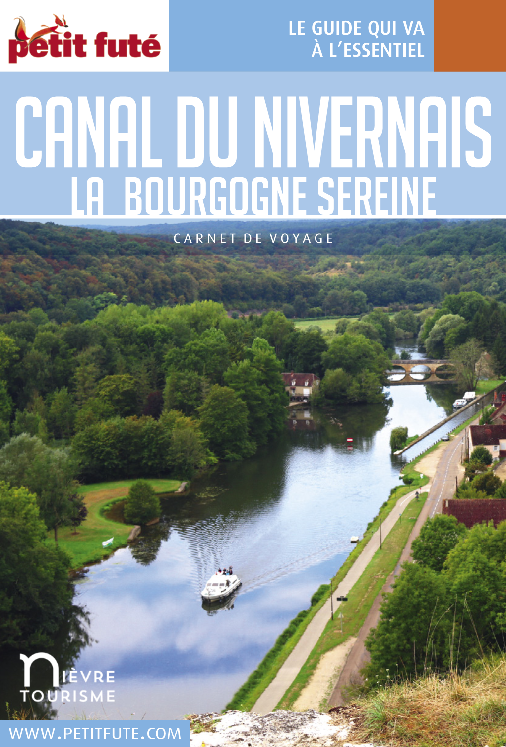 CANAL DU NIVERNAIS La Bourgogne Sereine CARNET DE VOYAGE CANAL DU NIVERNAIS