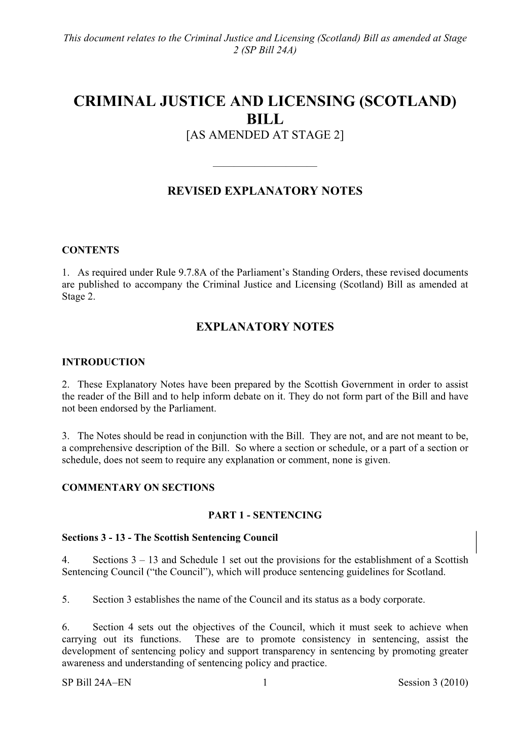 Criminal Justice and Licensing (Scotland) Bill As Amended at Stage 2 (SP Bill 24A)