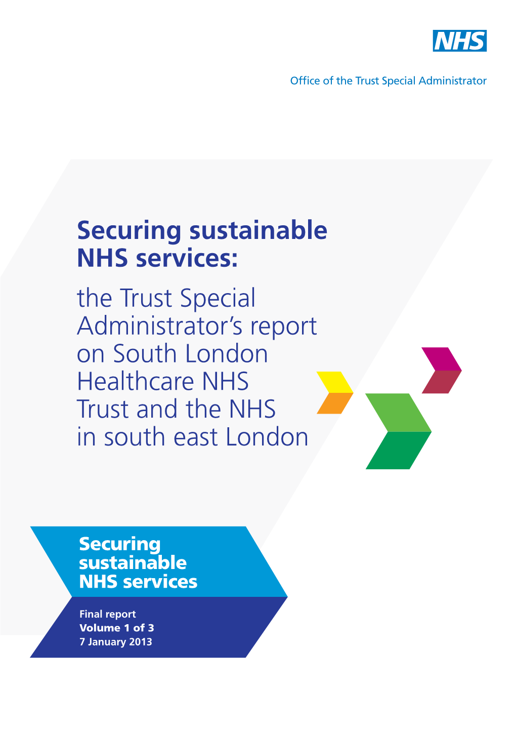 The Trust Special Administrator's Report on South London Healthcare NHS