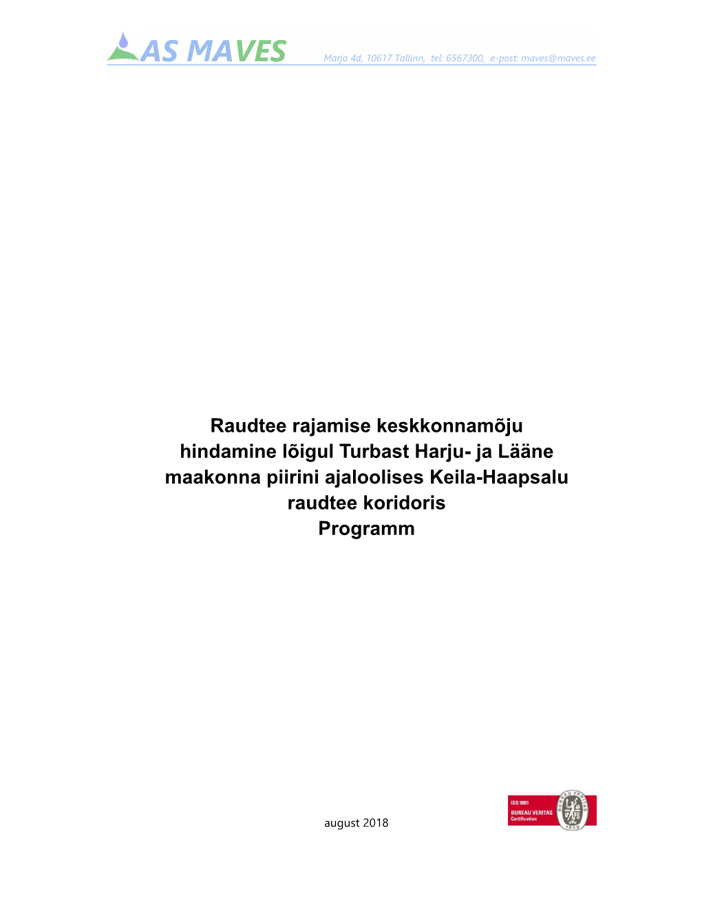 Raudtee Rajamise Keskkonnamõju Hindamine Lõigul Turbast Harju- Ja Lääne Maakonna Piirini Ajaloolises