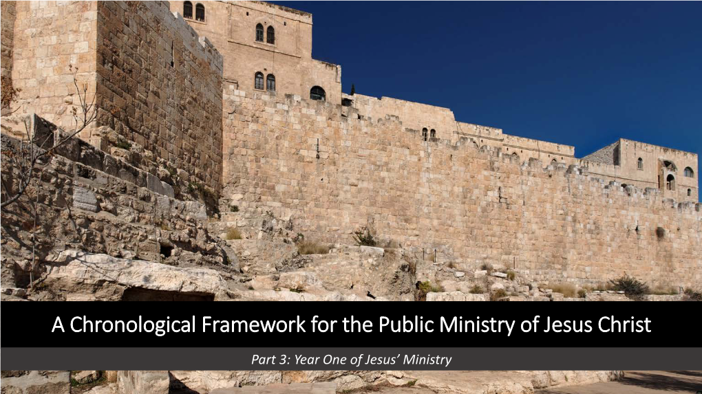 A Chronological Framework for the Public Ministry of Jesus Christ