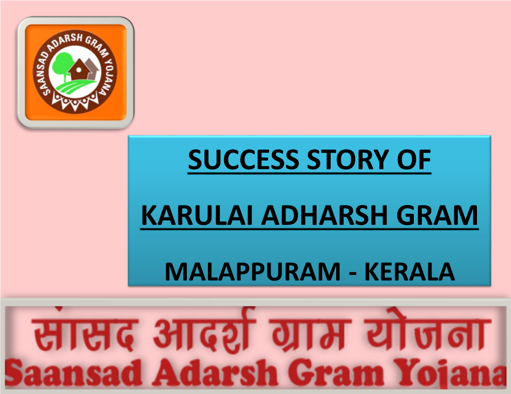 Success Story of Karulai Adharsh Gram Malappuram - Kerala