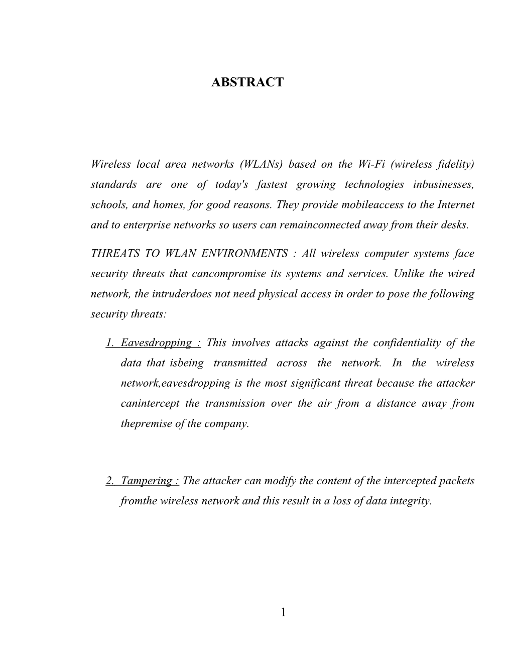 Wireless Local Area Networks (Wlans) Based on the Wi-Fi (Wirelessfidelity) Standards Are