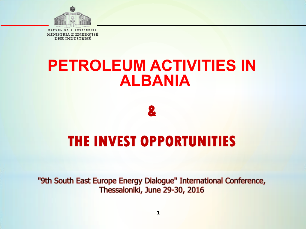 Petroleum Activities in Albania & the Invest