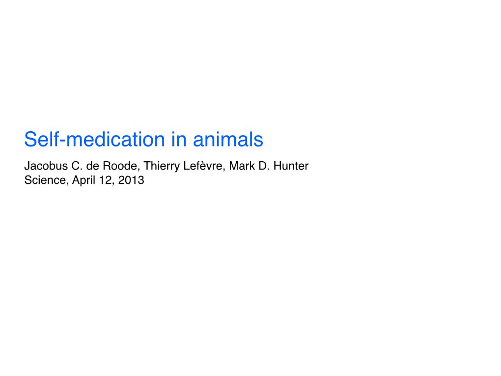 Self-Medication in Animals Jacobus C