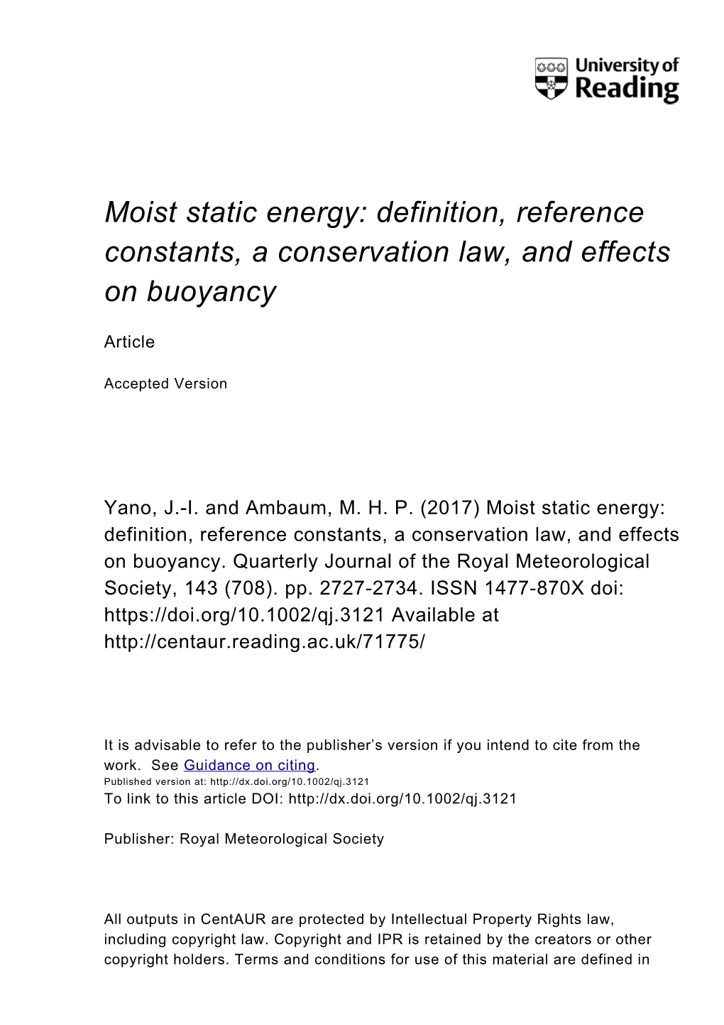 Moist Static Energy: Definition, Reference Constants, a Conservation Law, and Effects on Buoyancy