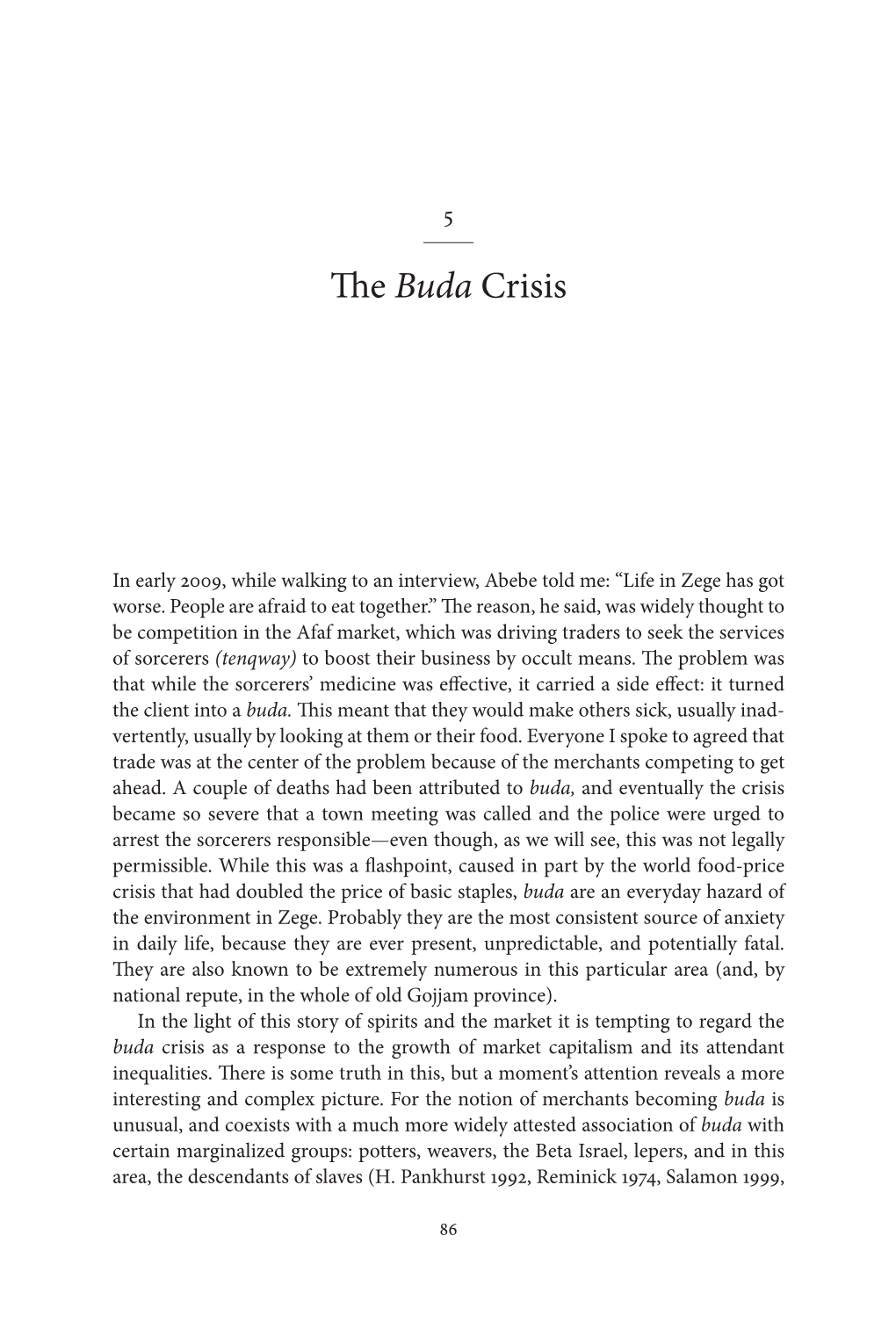 The Buda Crisis As a Response to the Growth of Market Capitalism and Its Attendant Inequalities