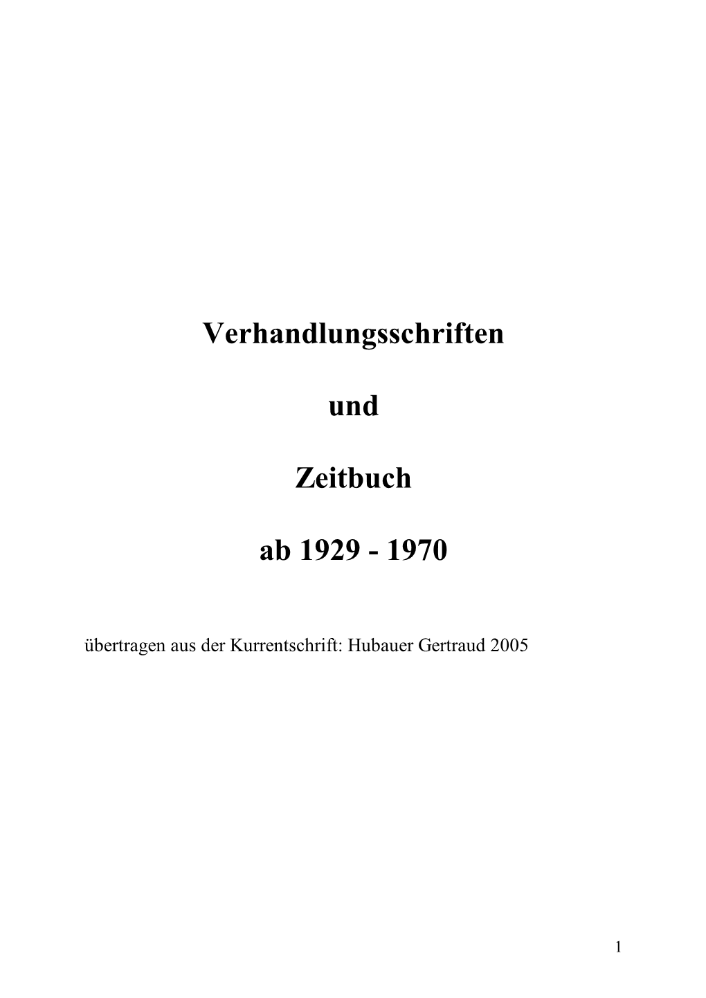 Verhandlungsschriften Und Zeitbuch Ab 1929