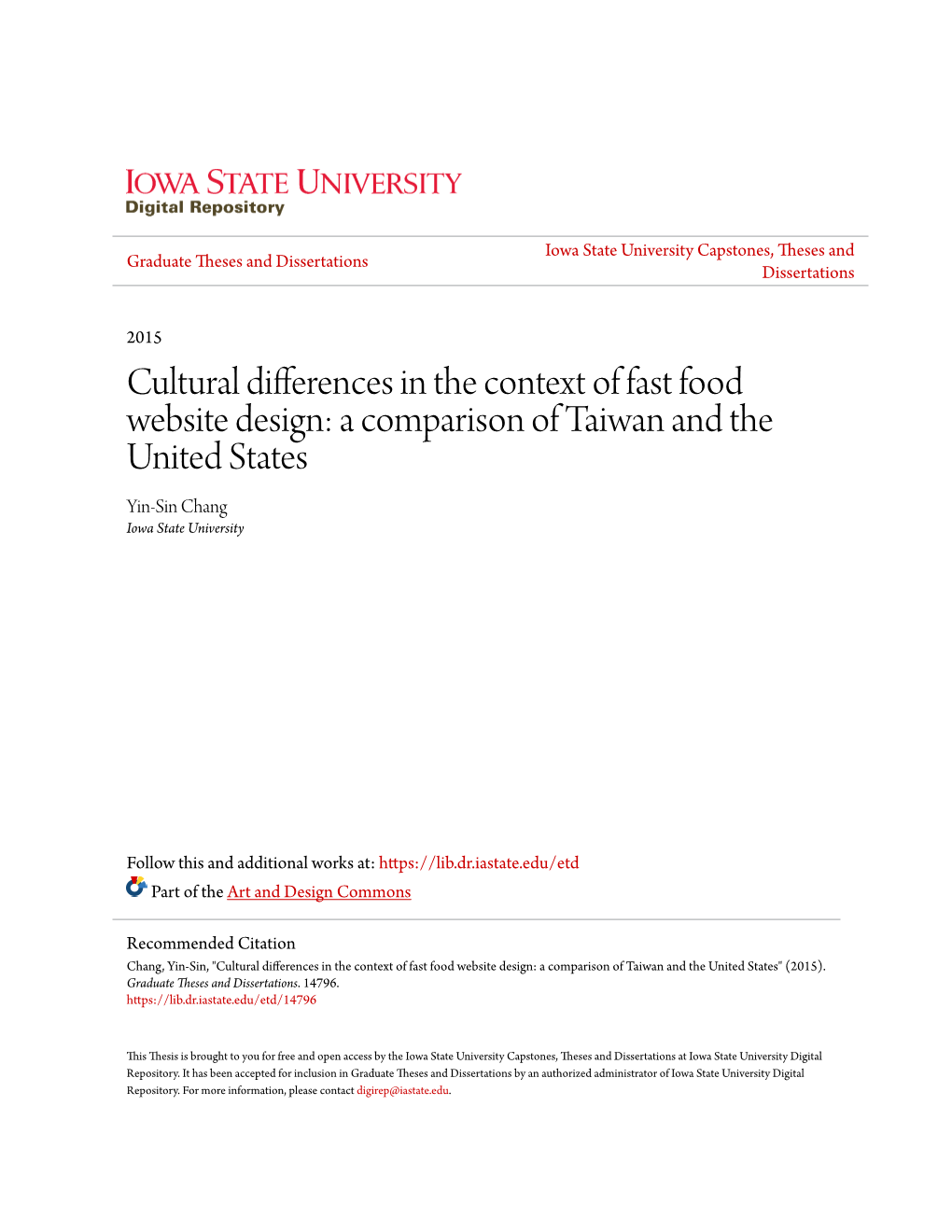 Cultural Differences in the Context of Fast Food Website Design: a Comparison of Taiwan and the United States Yin-Sin Chang Iowa State University