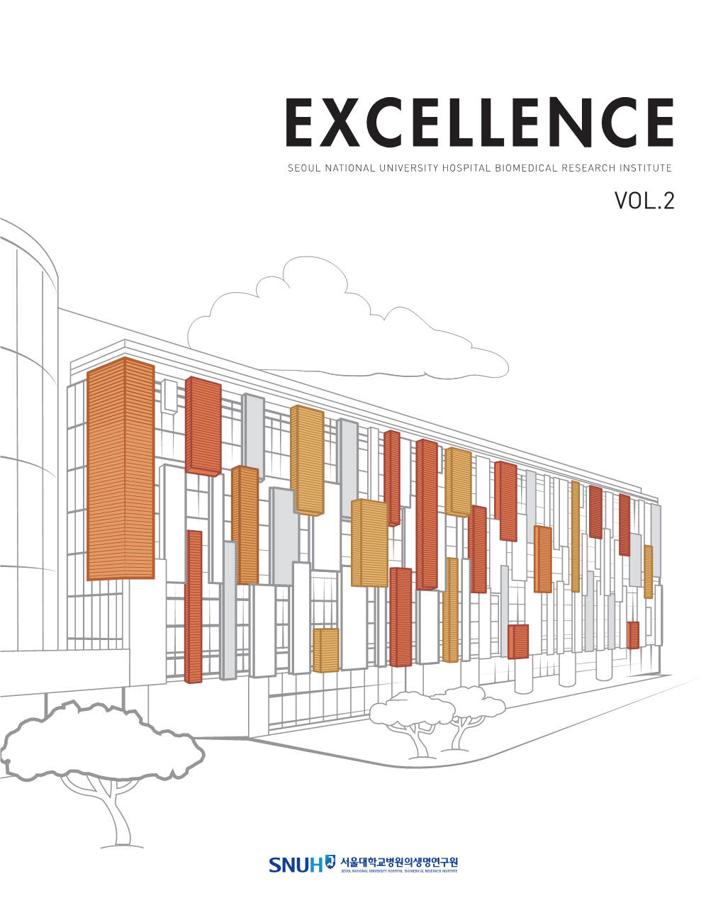 Excellence Seoul National University Hospital Biomedical Research Institute Vol.2 Seoul National University Hospital Excellence Biomedical Research Institute Vol.2