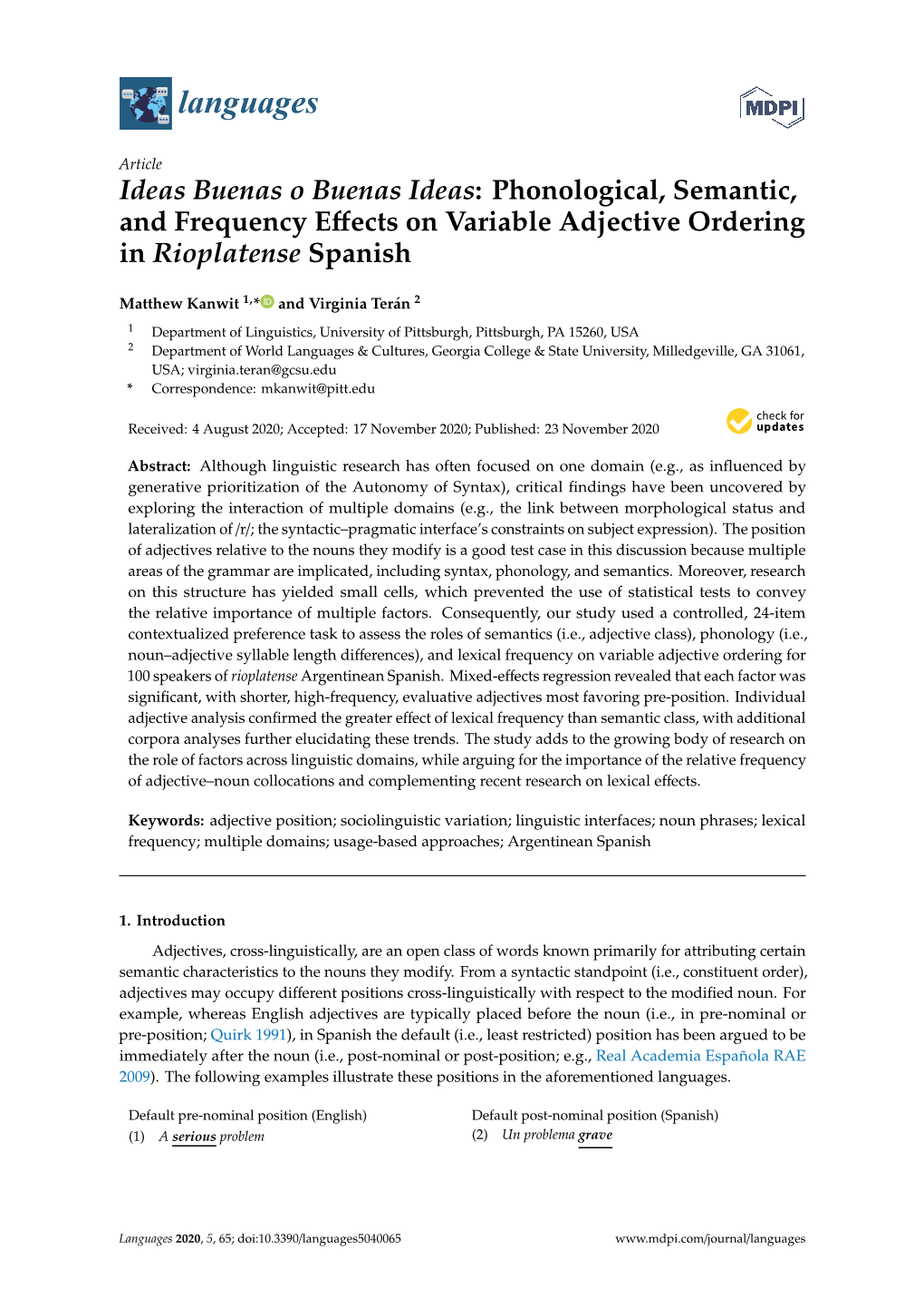 Phonological, Semantic, and Frequency Effects on Variable