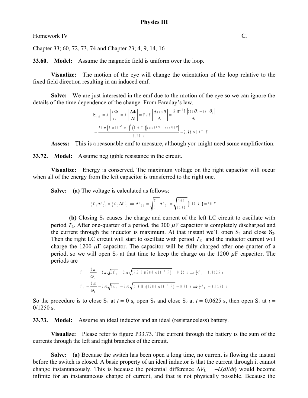 33.60. Model: Assume the Magnetic Field Is Uniform Over the Loop