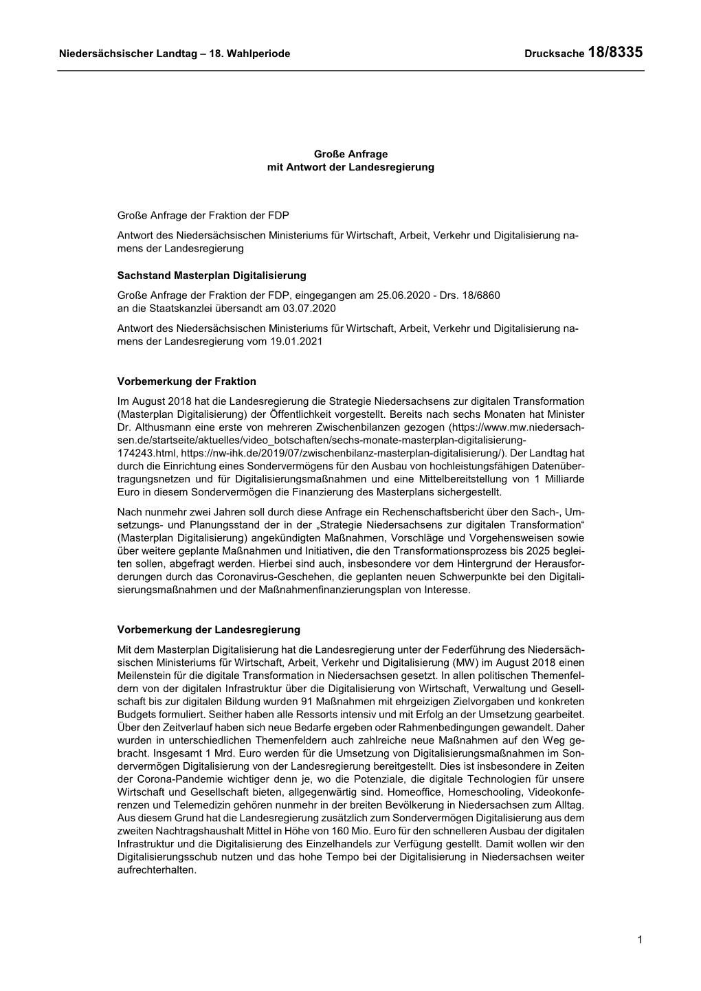 18. Wahlperiode Drucksache 18/8335 1 Große Anfrage Mit Antwort Der