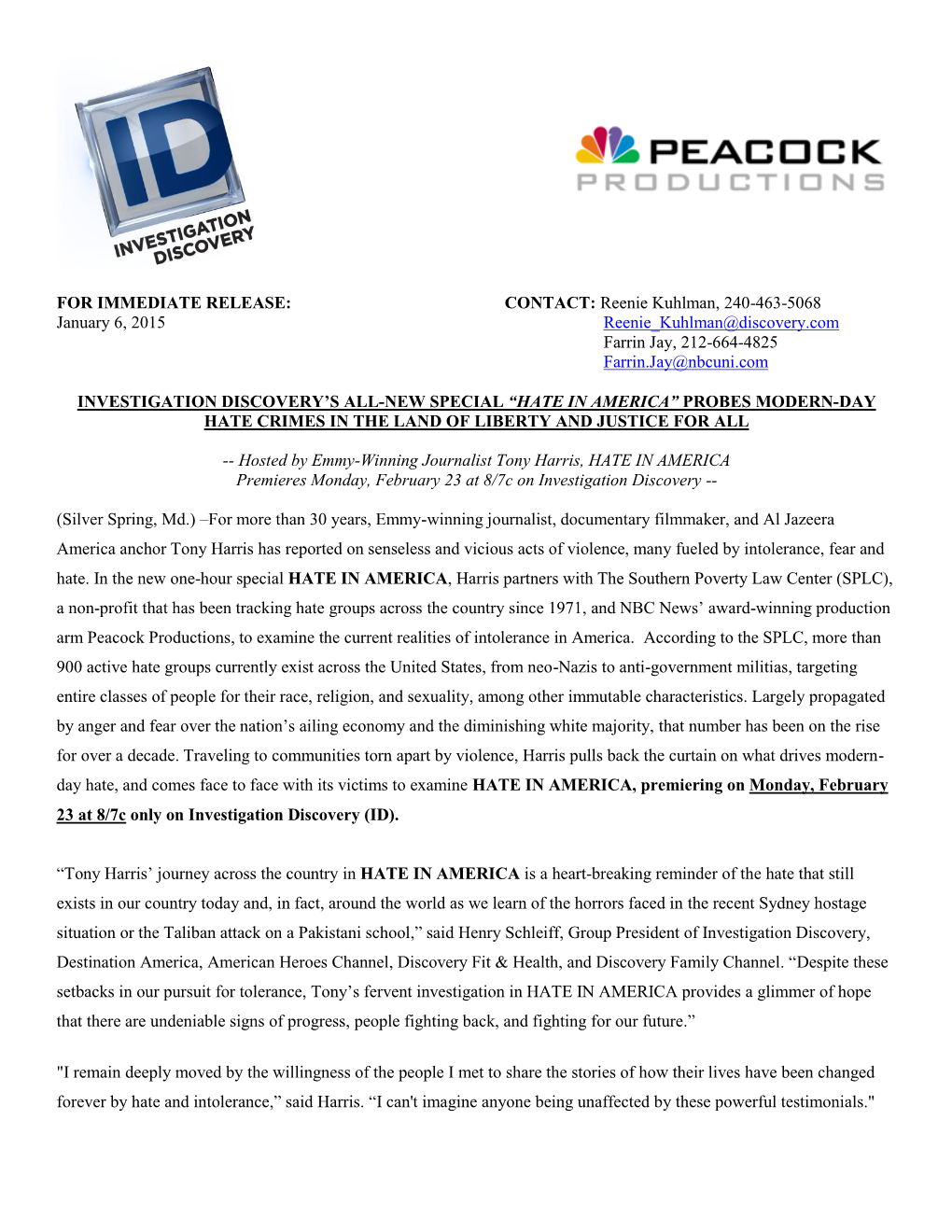 Reenie Kuhlman, 240-463-5068 January 6, 2015 Reenie Kuhlman@Discovery.Com Farrin Jay, 212-664-4825 Farrin.Jay@Nbcuni.Com