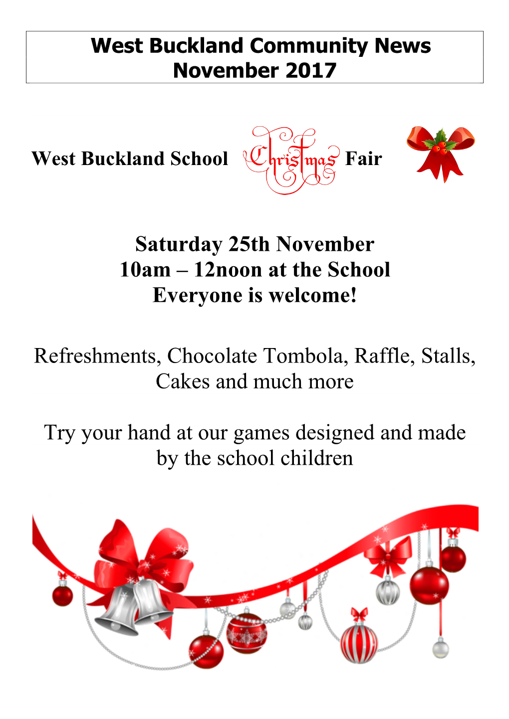 Saturday 25Th November 10Am – 12Noon at the School Everyone Is Welcome!