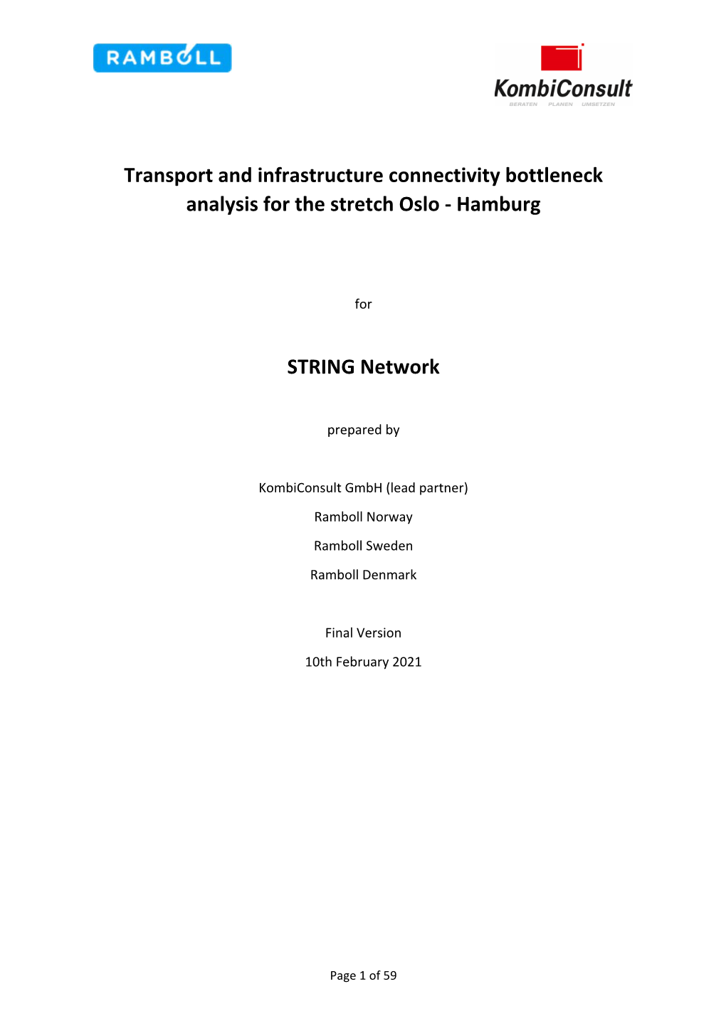 Transport and Infrastructure Connectivity Bottleneck Analysis for the Stretch Oslo ‐ Hamburg