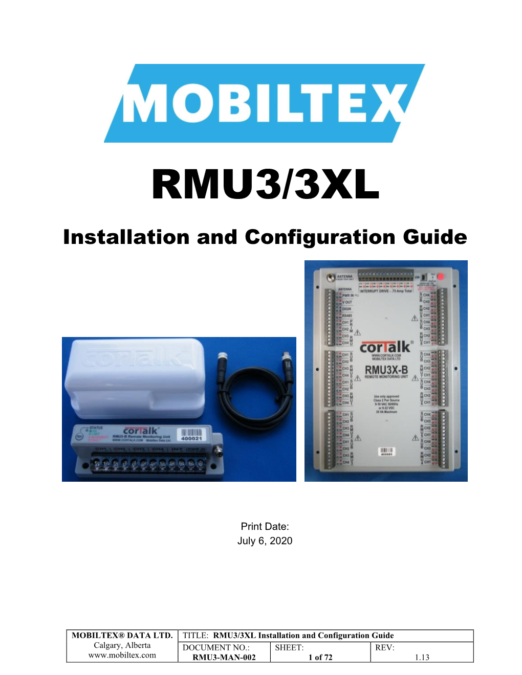 RMU3/3XL Installation and Configuration Guide Calgary, Alberta DOCUMENT NO.: SHEET: REV: RMU3-MAN-002 1 of 72 1.13