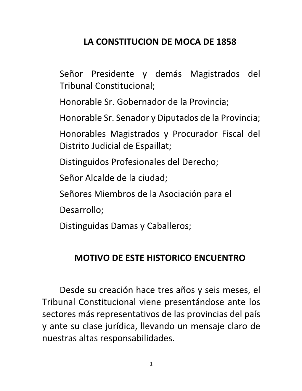 LA CONSTITUCION DE MOCA DE 1858 Señor Presidente Y Demás Magistrados Del Tribunal Constitucional; Honorable Sr. Gobernador De