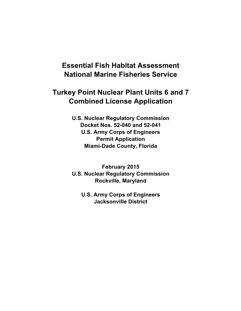 Essential Fish Habitat Assessment, National Marine Fisheries Service, Turkey Point Nuclear Plant Units 6 and 7 Combined License