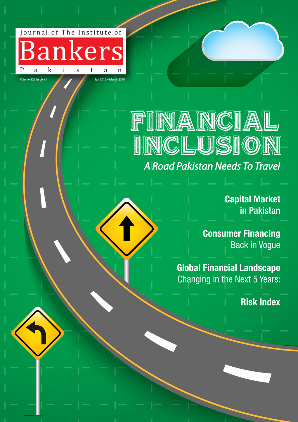 FINANCIAL INCLUSION a Road Pakistan Needs to Travel