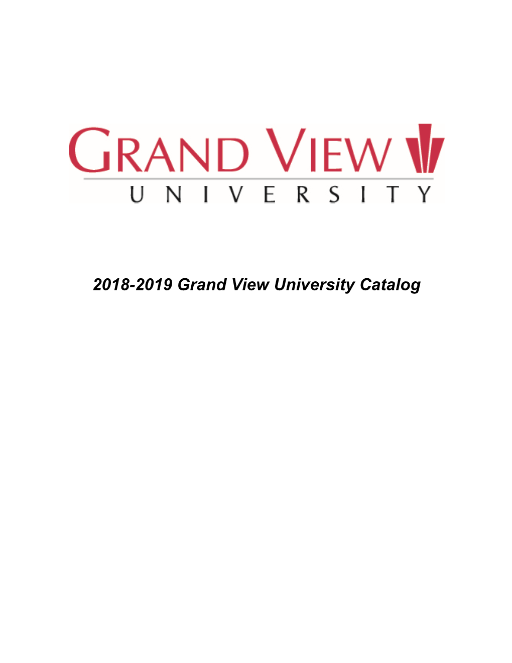 2018-2019 Grand View University Catalog