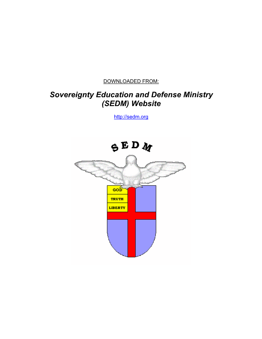 Sovereignty Education and Defense Ministry (SEDM) Website