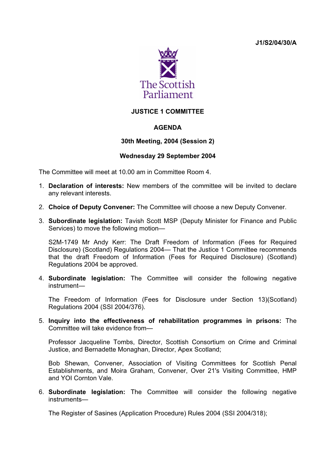 J1/S2/04/30/A JUSTICE 1 COMMITTEE AGENDA 30Th