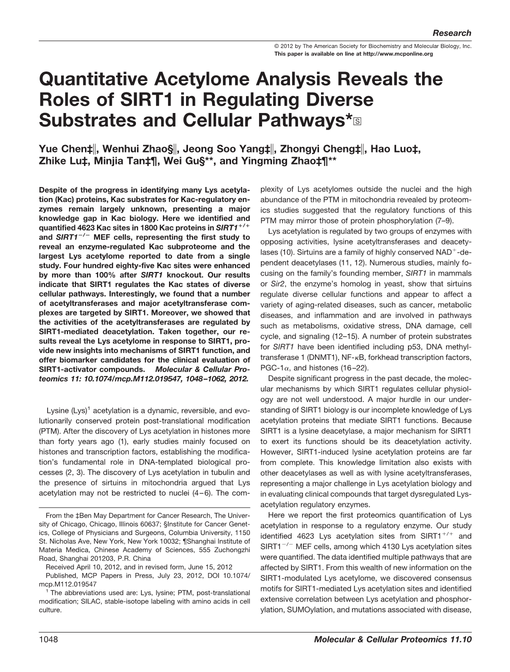 Quantitative Acetylome Analysis Reveals the Roles of SIRT1 in Regulating Diverse Substrates and Cellular Pathways*□S