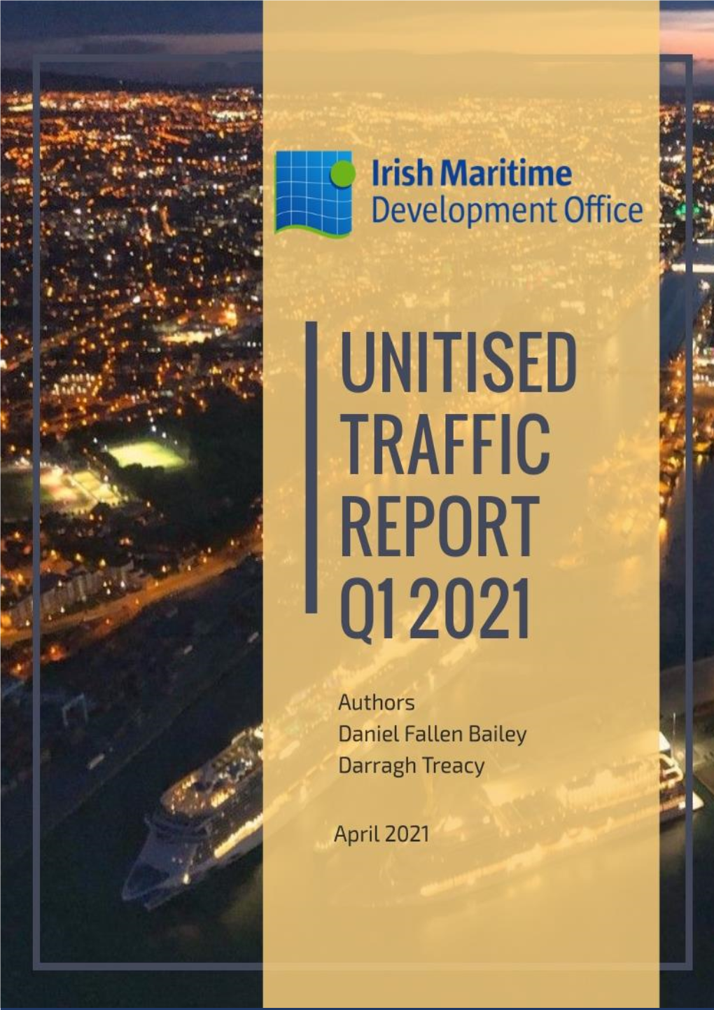 IMDO Q1 2021 Unitised Traffic Report April 2021. Pdf1.Pdf