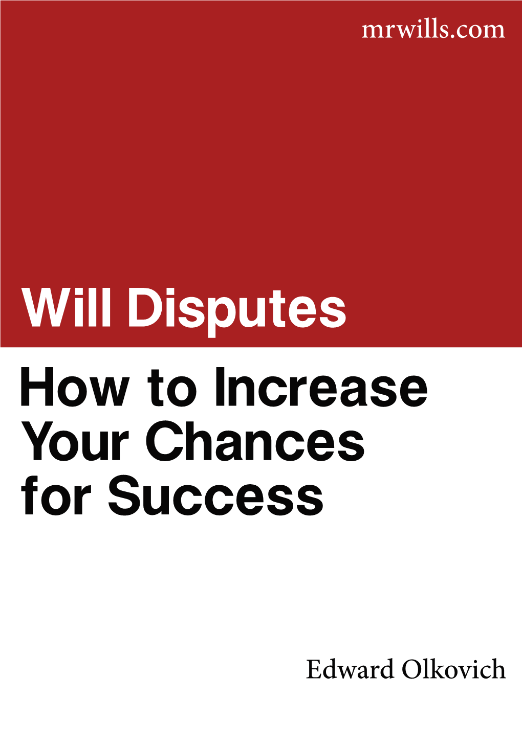 Will Disputes How to Increase Your Chances for Success