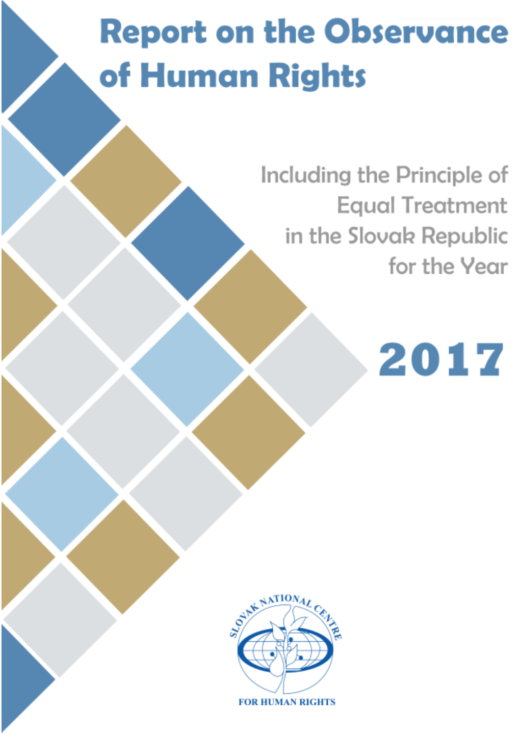 Report on Observance of Human Rights Including the Principle of Equal Treatment for the Year 2016