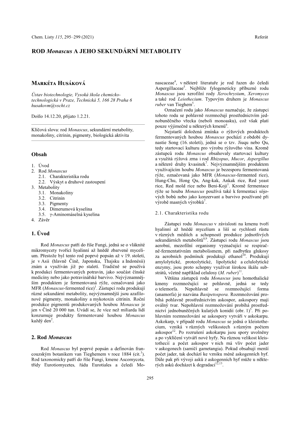 Markéta Husáková ROD Monascus a JEHO SEKUNDÁRNÍ METABOLITY