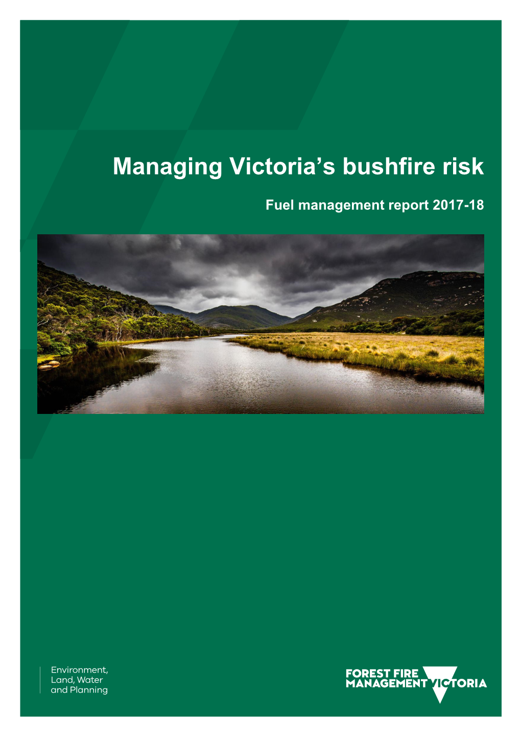 Managing Victoria's Bushfire Risk